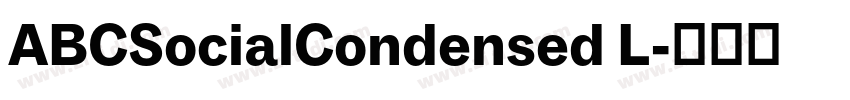 ABCSocialCondensed L字体转换